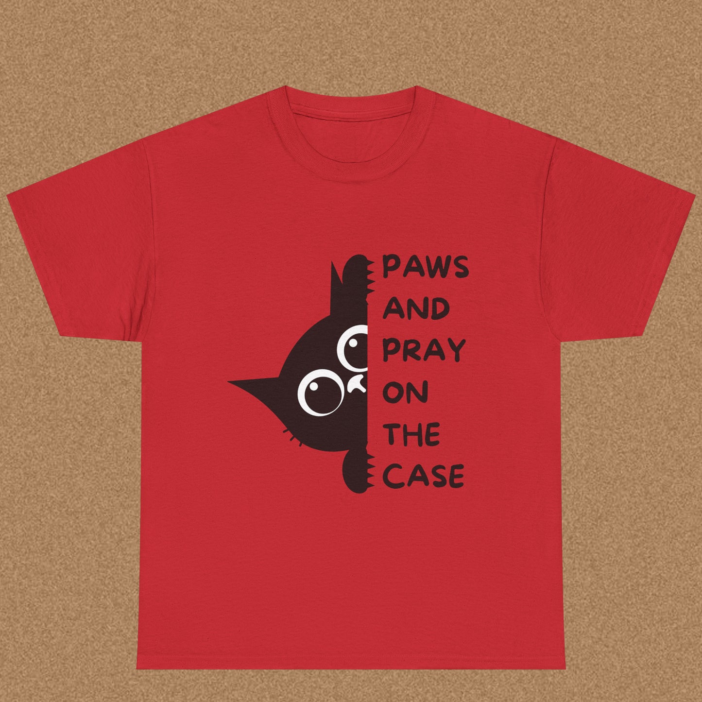 Paw and pray on the case  - Christian Graphic Tee