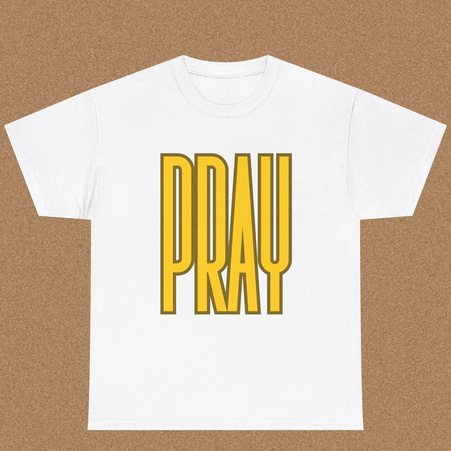 Pray - Christian Graphic Tee | 1 Thessalonians 5:17