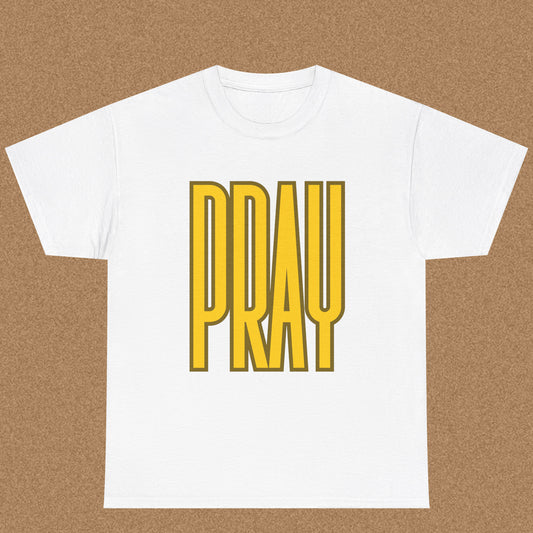 Pray - Christian Graphic Tee | 1 Thessalonians 5:17