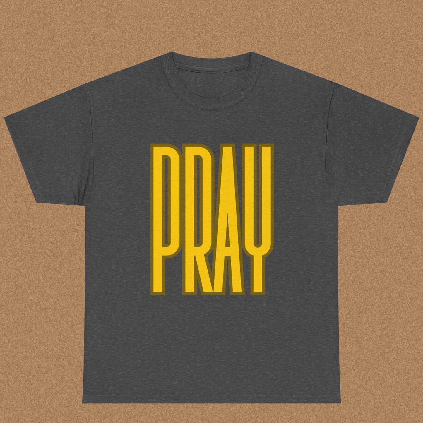 Pray - Christian Graphic Tee | 1 Thessalonians 5:17