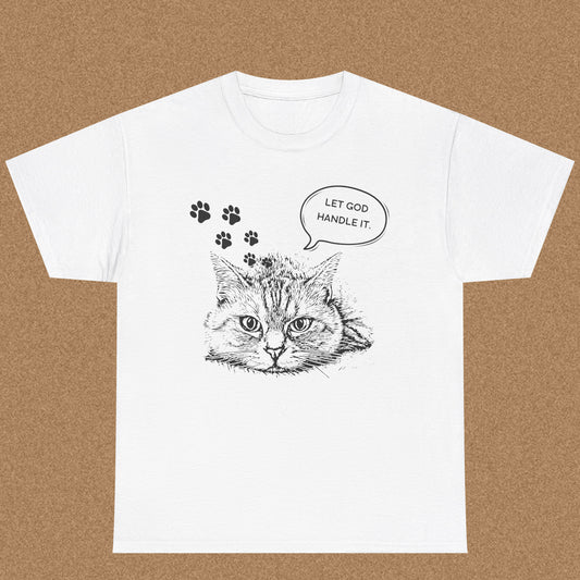 Let God handle it  - Christian Graphic Tee