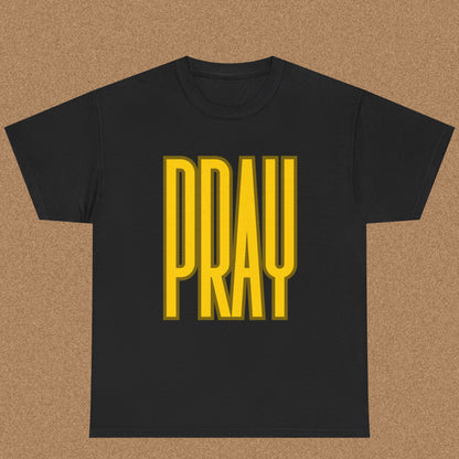 Pray - Christian Graphic Tee | 1 Thessalonians 5:17