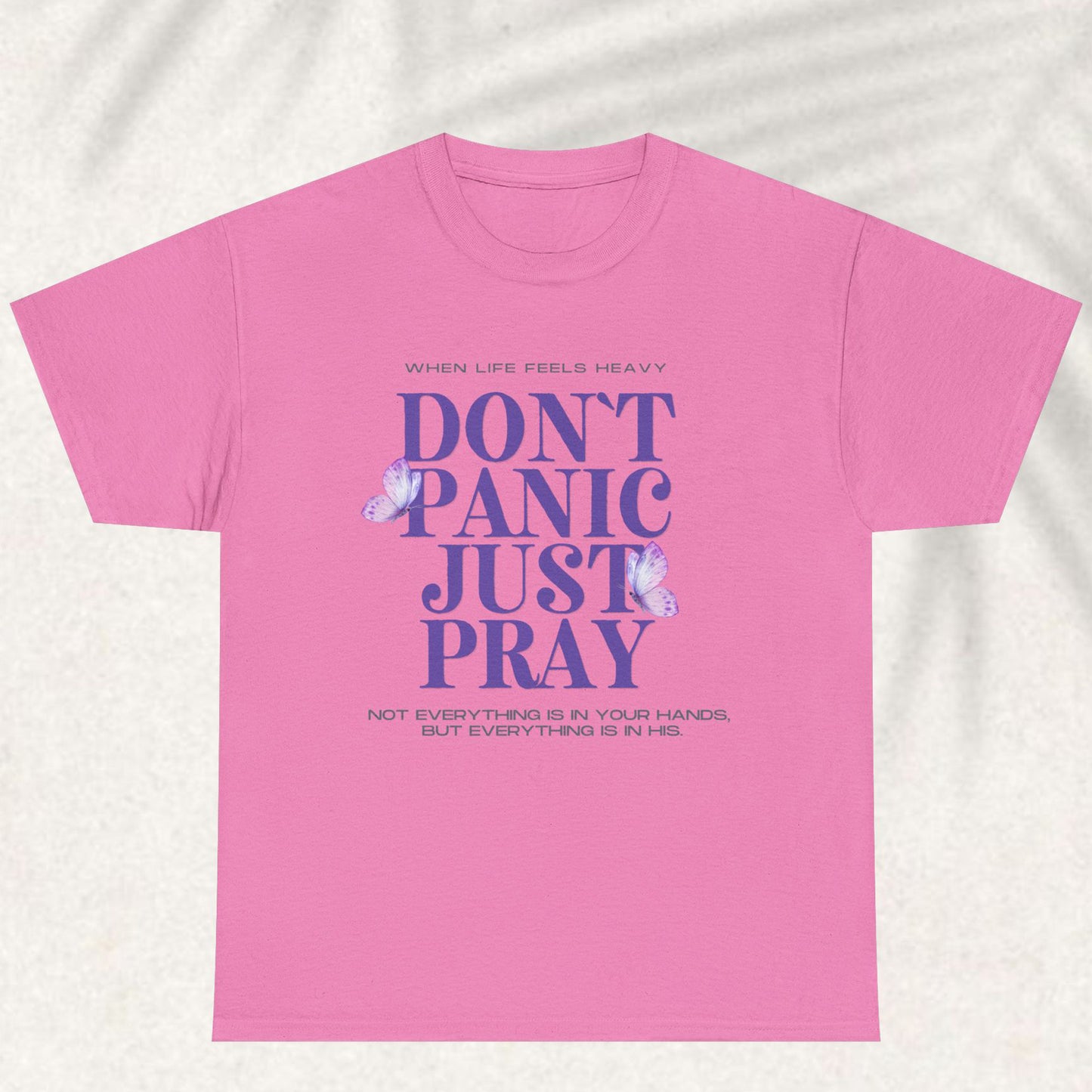 Don't Panic Just Pray - Christian Graphic Tee | 1 Thessalonians 5:17