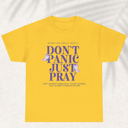 Don't Panic Just Pray - Christian Graphic Tee | 1 Thessalonians 5:17