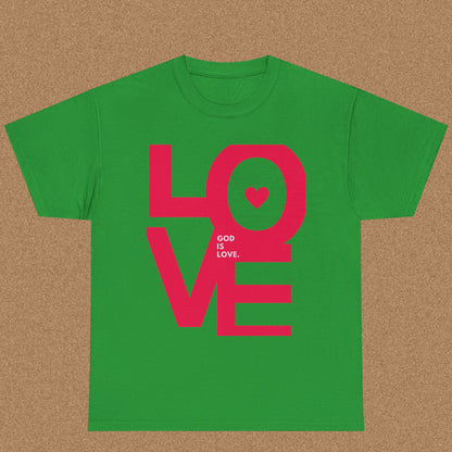 God is Love - Faith Statement Tee | 1 John 4:8
