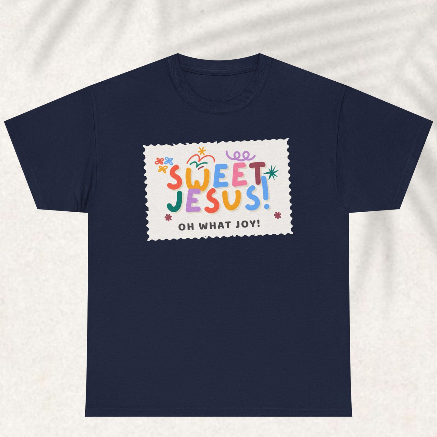 Sweet Jesus - Christian Graphic Tee | Philippians 2:10