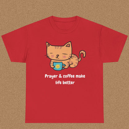Prayer and Coffee Makes Life Better - Christian Graphic Tee | 1 Thessalonians 5:17