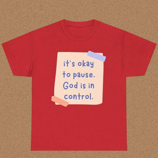 It is Okay to Pause - Christian Graphic Tee | ByElohim.