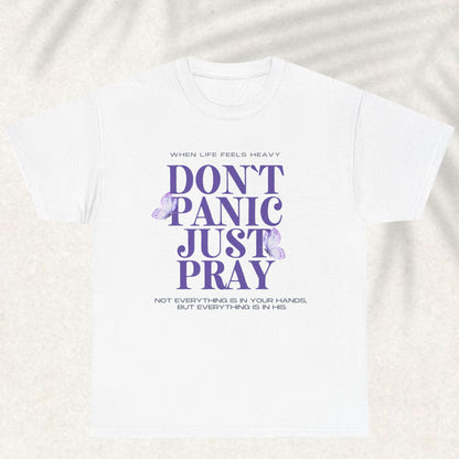 Don't Panic Just Pray - Christian Graphic Tee | 1 Thessalonians 5:17