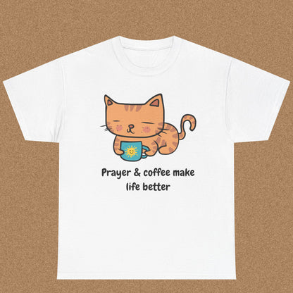 Prayer and Coffee Makes Life Better - Christian Graphic Tee | 1 Thessalonians 5:17