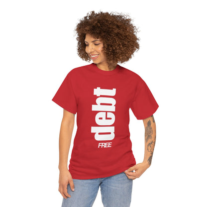 Debt Free T-shirt