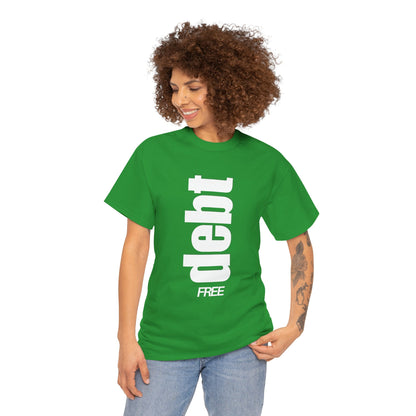 Debt Free T-shirt