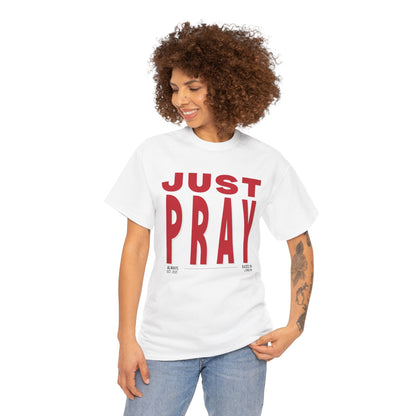 Just Pray T-shirt