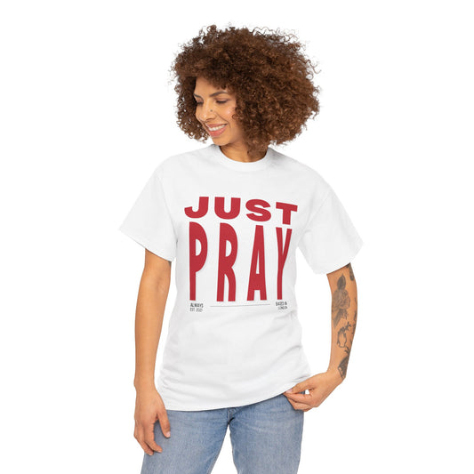 Just Pray T-shirt