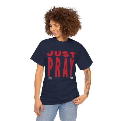 Just Pray T-shirt