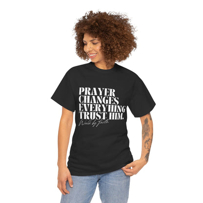 Prayer changes everything T-shirt