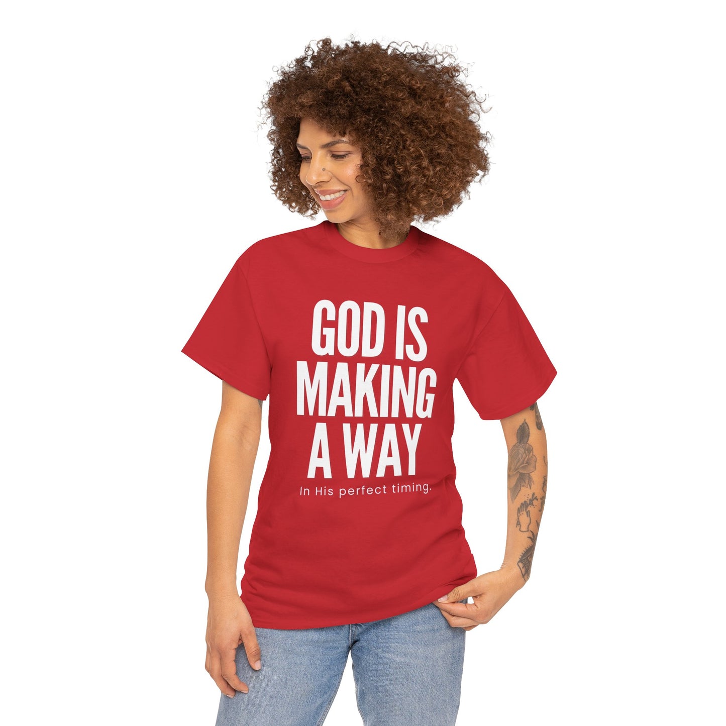 God is making a Way T-shirt