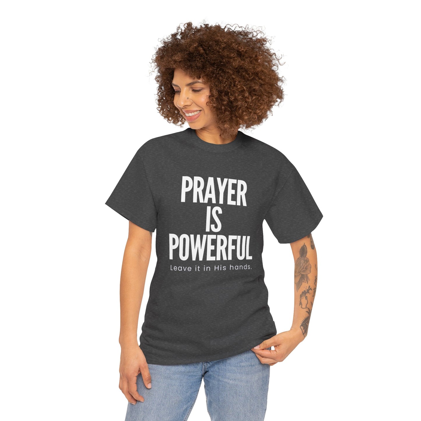 Prayer is Powerful T-shirt