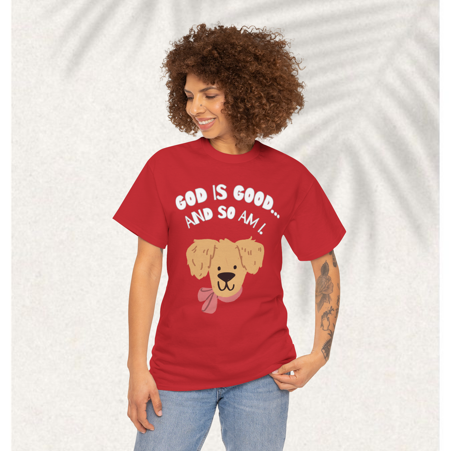 God is good and so am I T-shirt