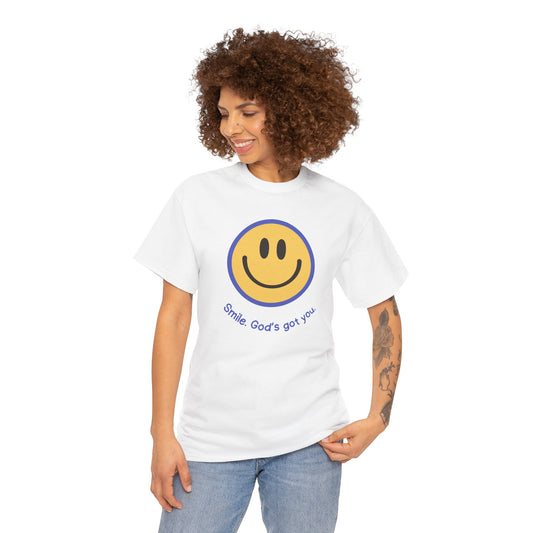 Smile God got you T-shirt