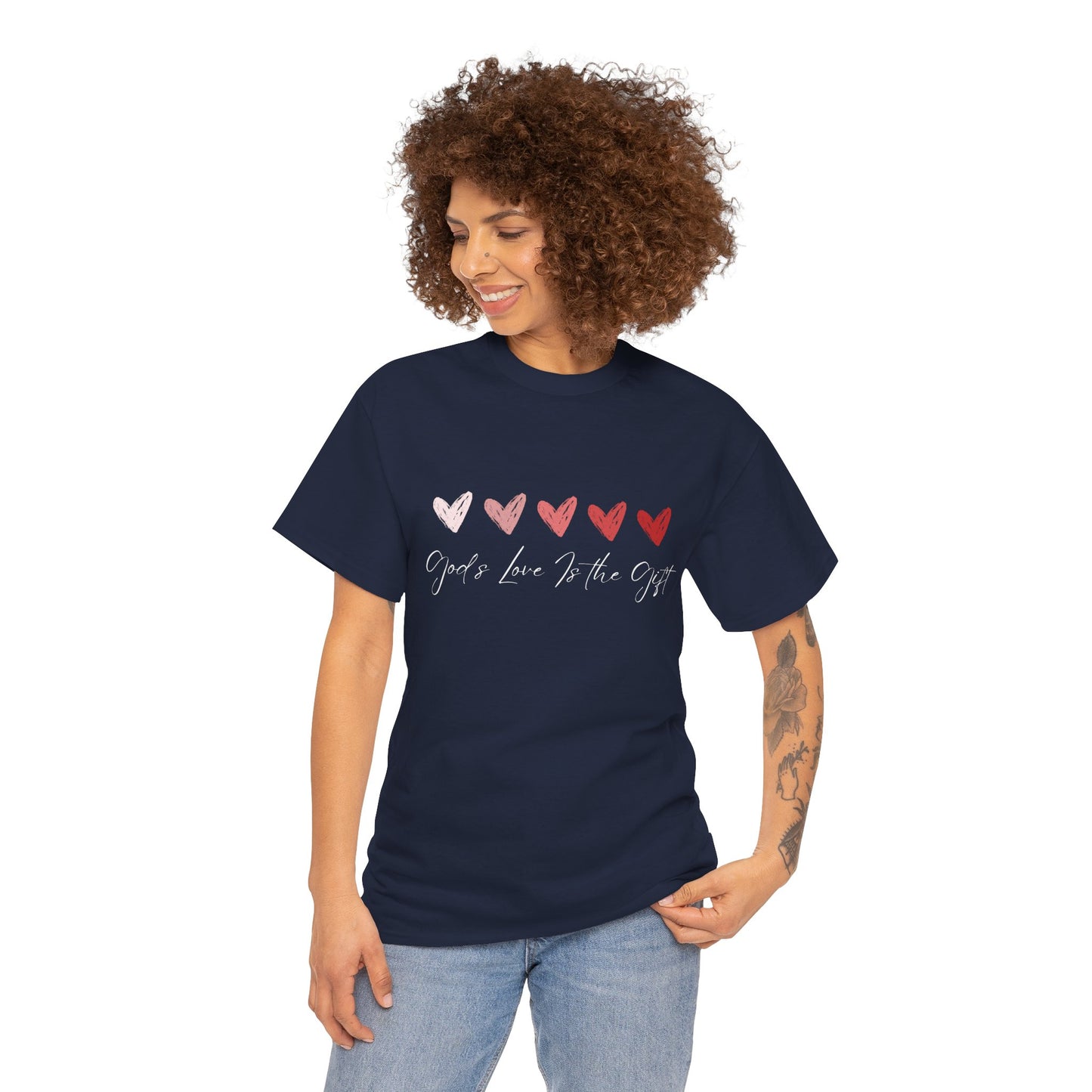 God love is the gift T-shirt