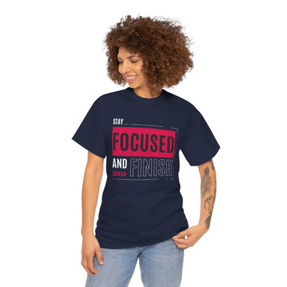Stay focus T-shirt