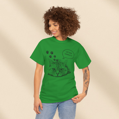 Let God handle it  - Christian Graphic Tee