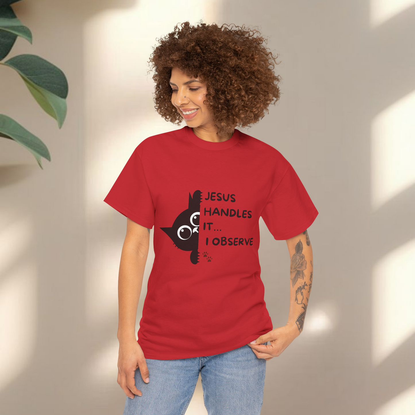 Jesus handles it I observe  - Christian Graphic Tee