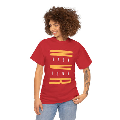 Never Back down T-shirt