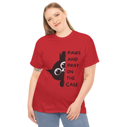 Paw and pray on the case  - Christian Graphic Tee