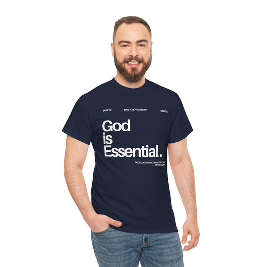 God is essential T-shirt