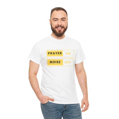 Prayer on Noise off T-shirt