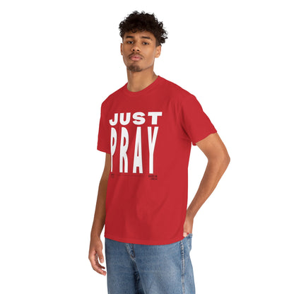 Just Pray T-shirt