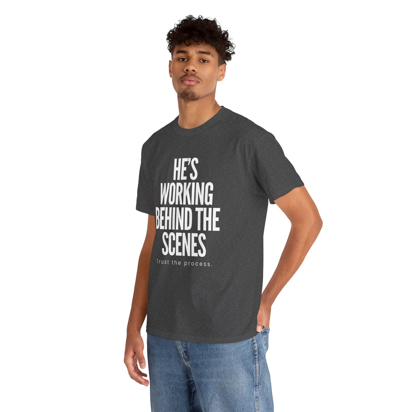 God is working behind the scene T-shirt