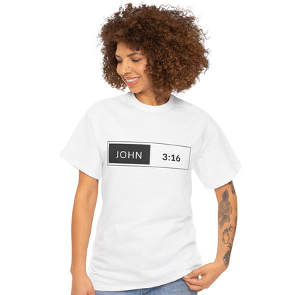 John 3 :16 - Scripture Tee