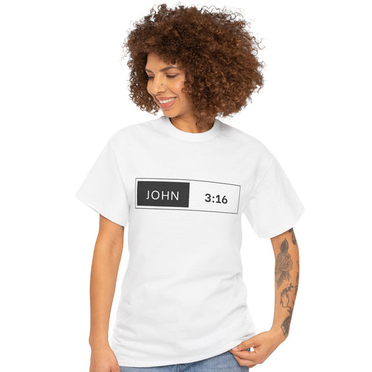 John 3 :16 - Scripture Tee