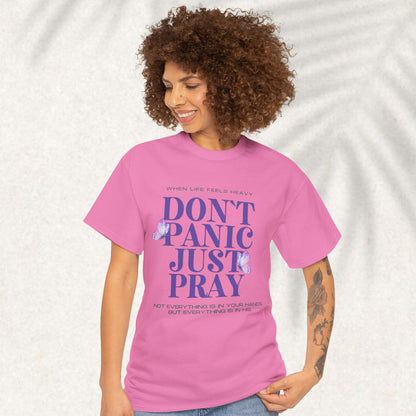Don't Panic Just Pray - Christian Graphic Tee | 1 Thessalonians 5:17