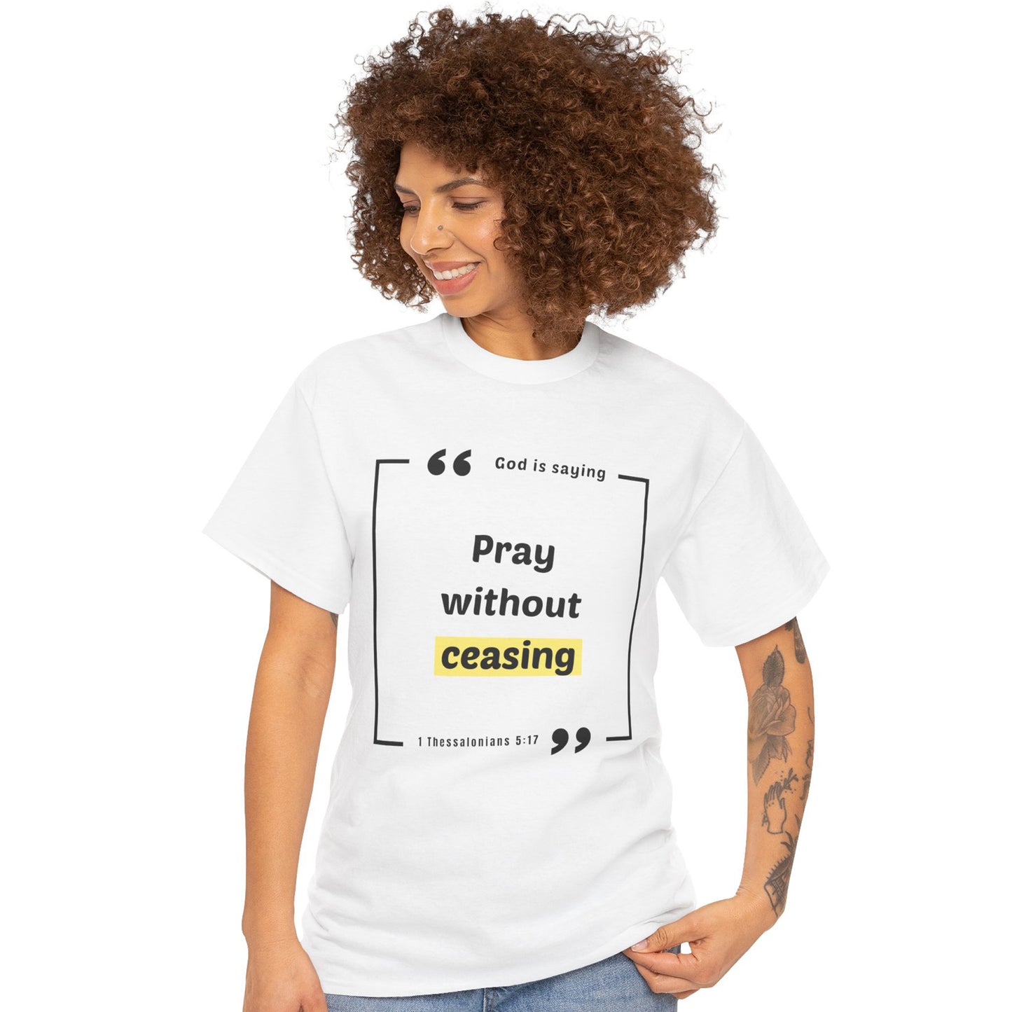 Pray Without Ceasing - Christian Graphic Tee | 1 Thessalonians 5:17