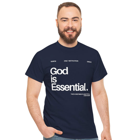 God is Essential - Faith Statement Tee | Psalm 46:1
