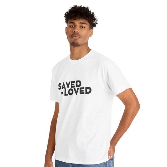 Saved N Loved - Faith Statement Tee | Ephesians 2:8